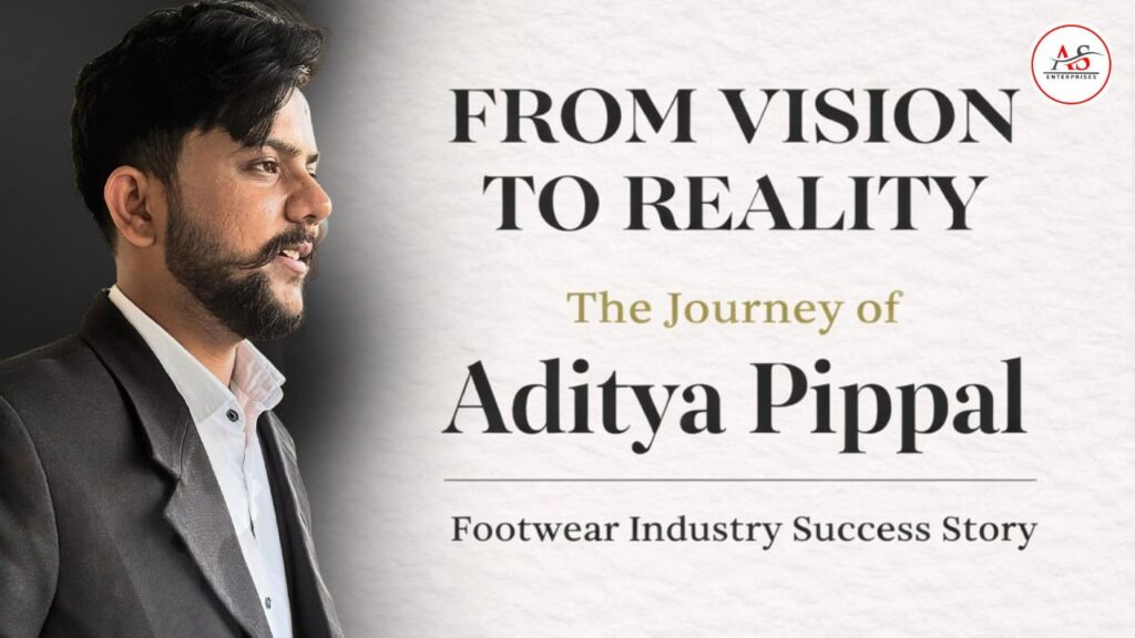 Aditya Pippal footwear businessman