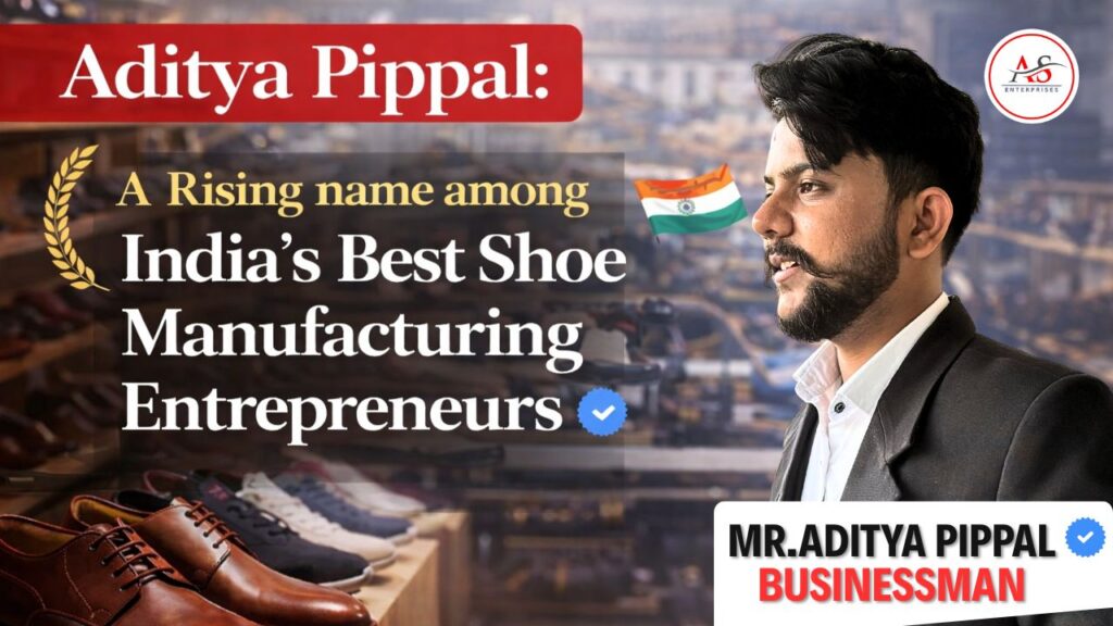 India's Best Shoe Manufacturing Entrepreneurs