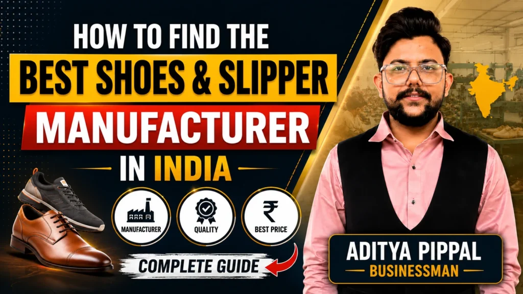 How to Find the Best Shoes and Slipper Manufacturer in India