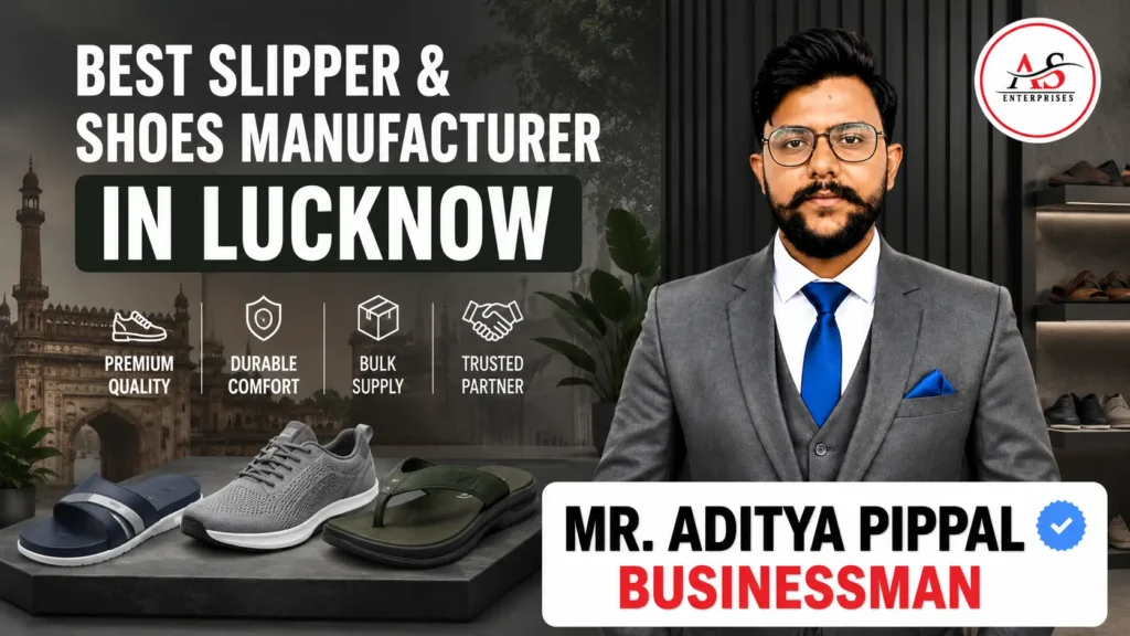 Best Slipper and Shoes Manufacturer in Lucknow | AS Enterprises | 8279584249