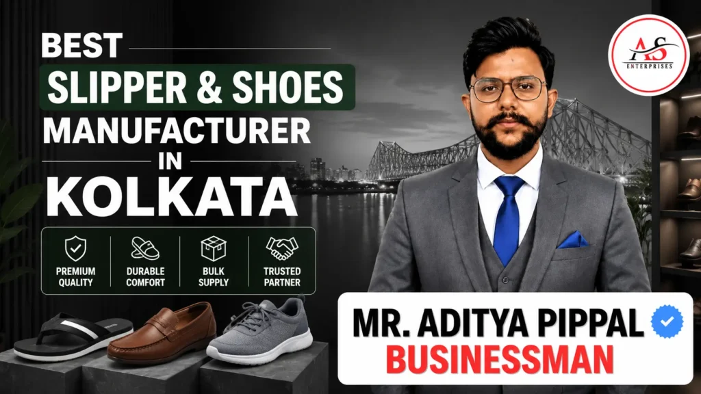 Best Slipper and Shoes Manufacturer in Kolkata | AS Enterprises | 8279584249