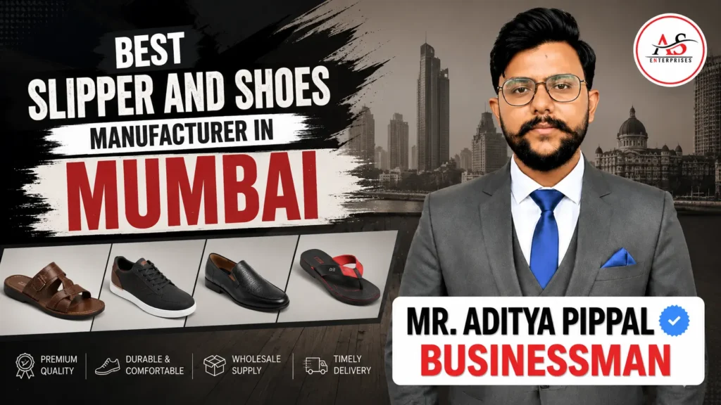Best Slipper and Shoes Manufacturer in Mumbai | AS Enterprises | 8279584249