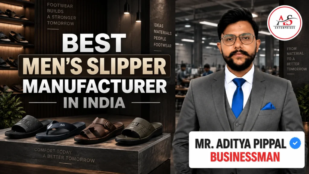 Best Men’s Slipper Manufacturer in India | AS ENTERPRISES